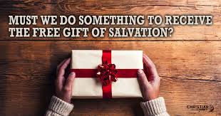 the free gift of salvation