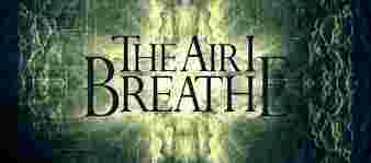 Jesus is the very air I breath.